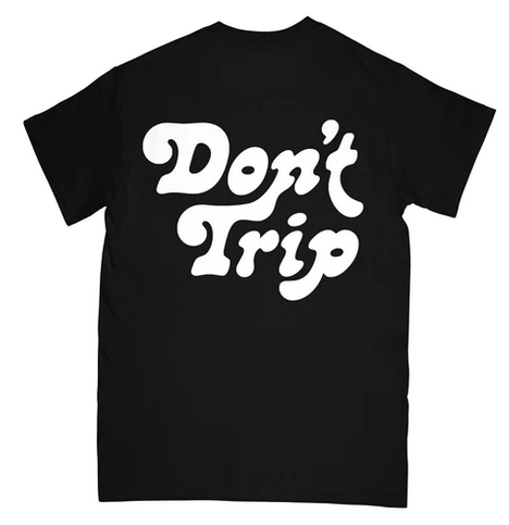 Don't Trip SS Tee